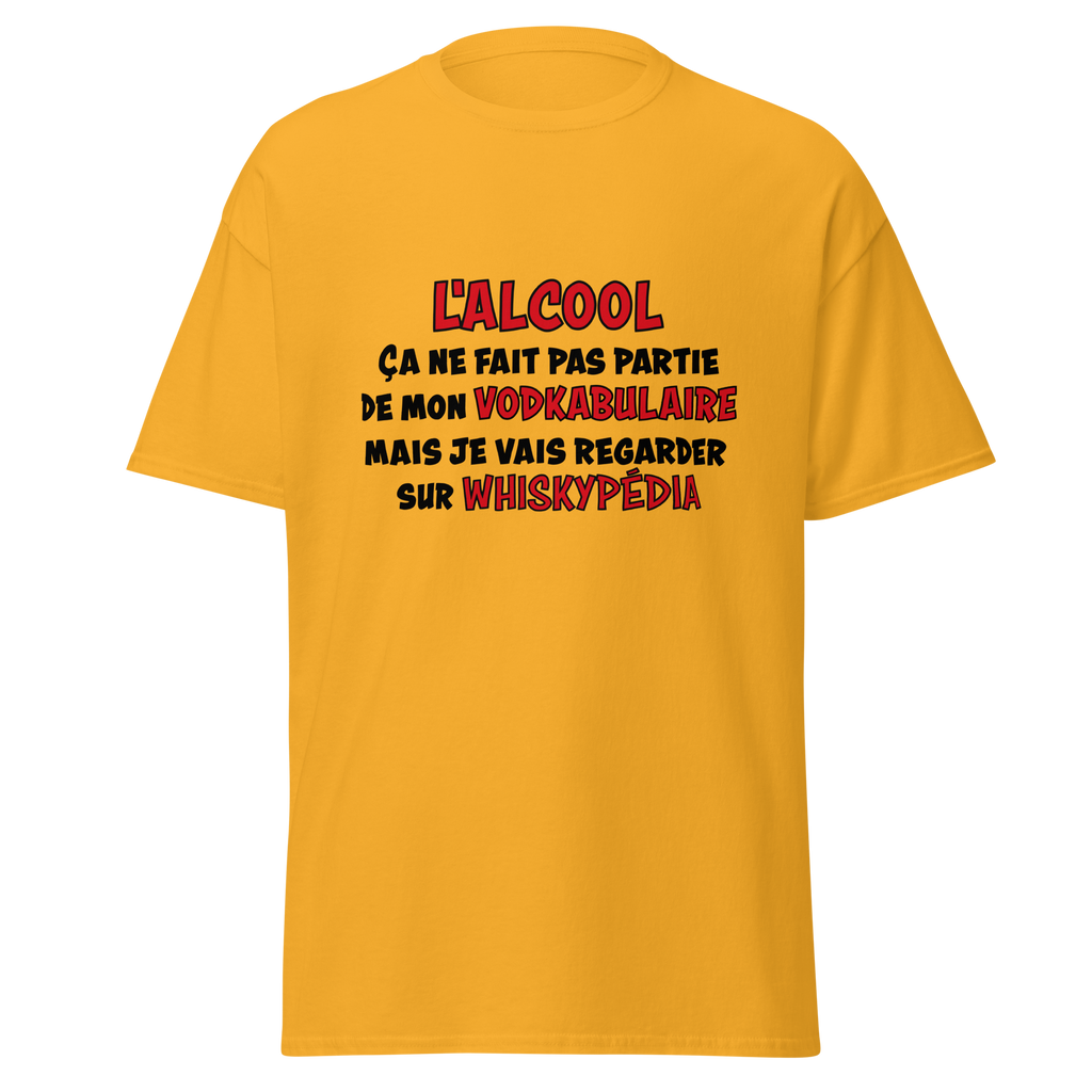 T-Shirt unisexe humoristique - L'alcool ne fait pas partie de mon vodkabulaire | Komic