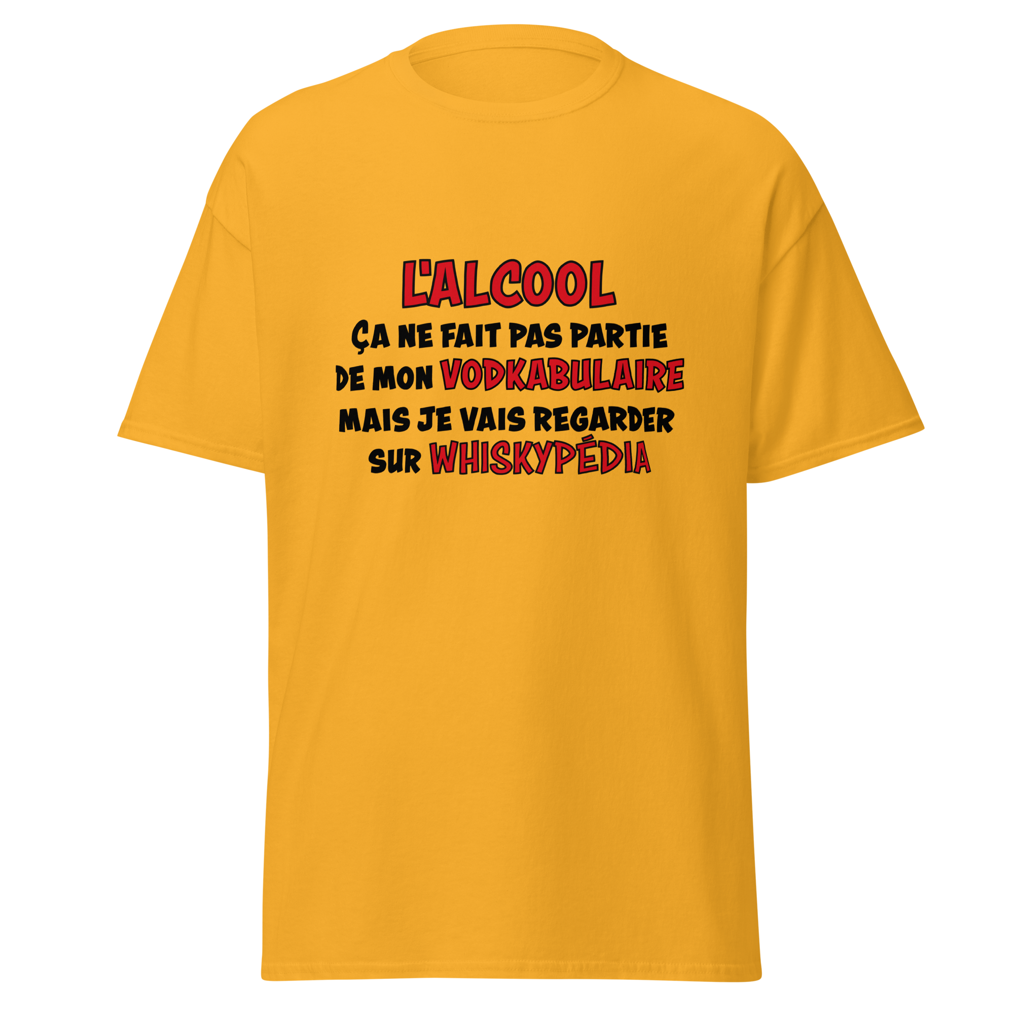 T-Shirt unisexe humoristique - L'alcool ne fait pas partie de mon vodkabulaire | Komic