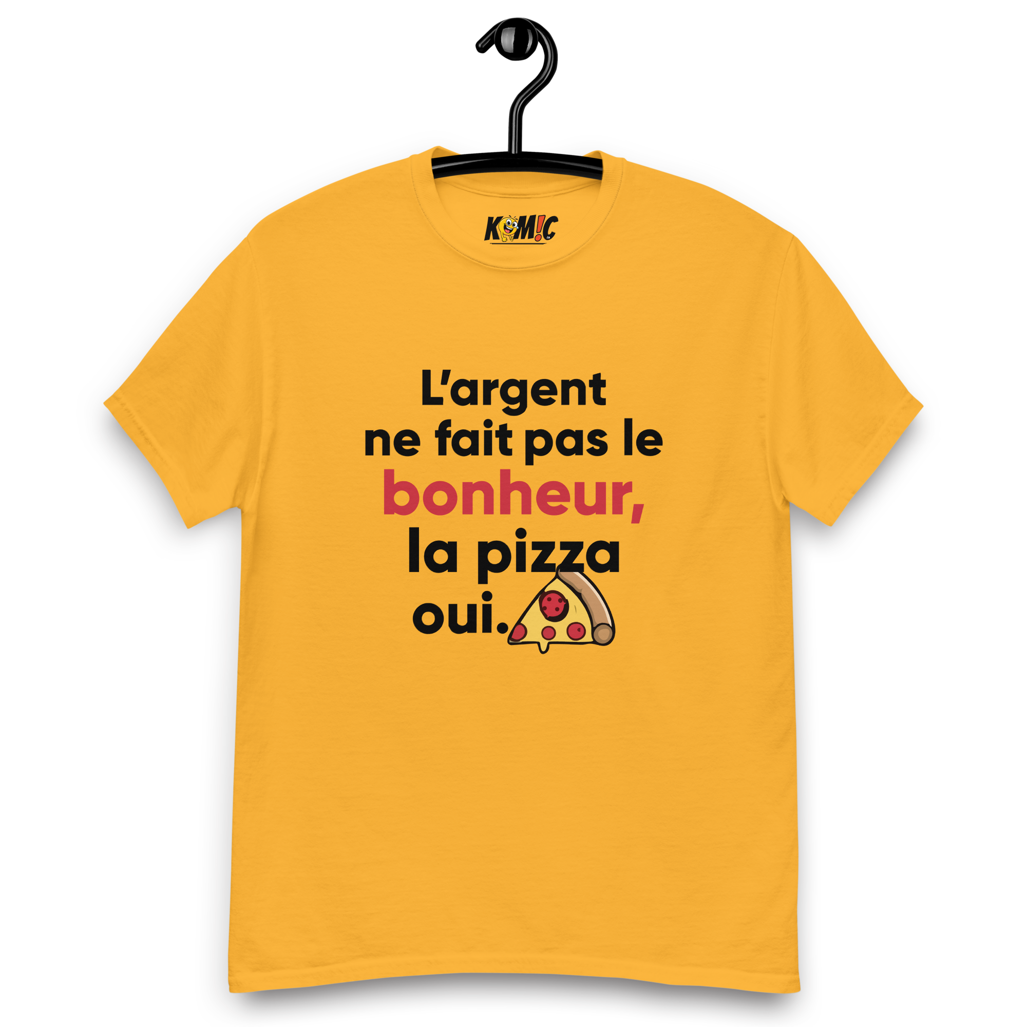 T-Shirt humoristique - L'argent ne fait pas le bonheur mais la pizza oui | Komic.ca