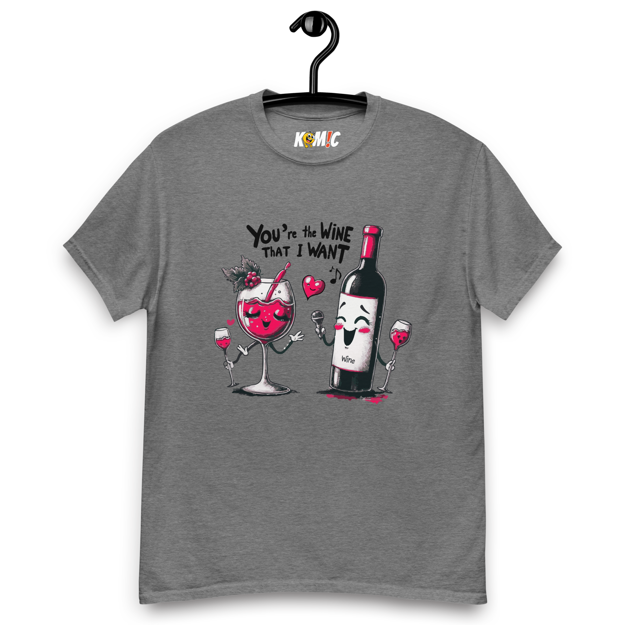T-Shirt humoristique - You're the wine that i want | Komic