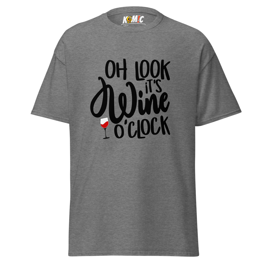 T-Shirt humoristique - Oh look, it's WINE o'clock | Komic