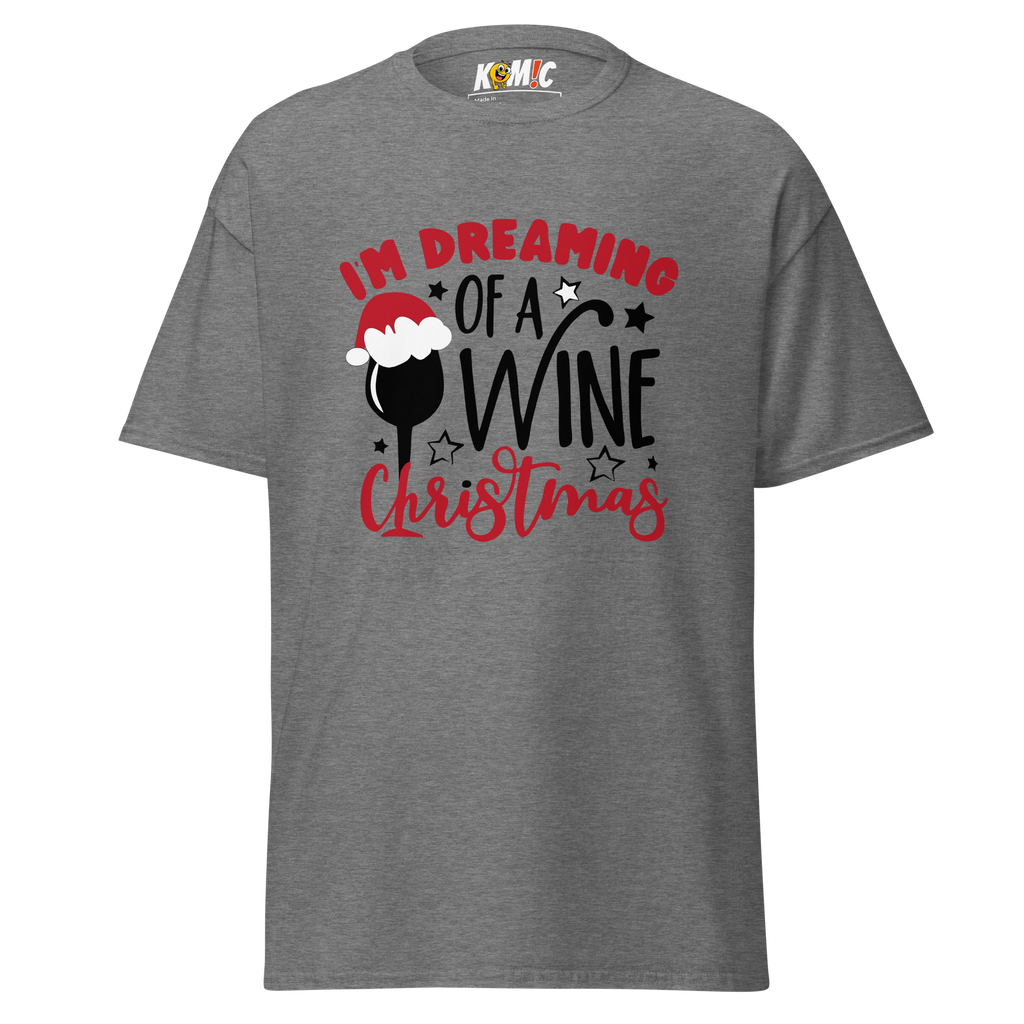 T-Shirt humoristique - I dreaming of a wine christmas | Komic