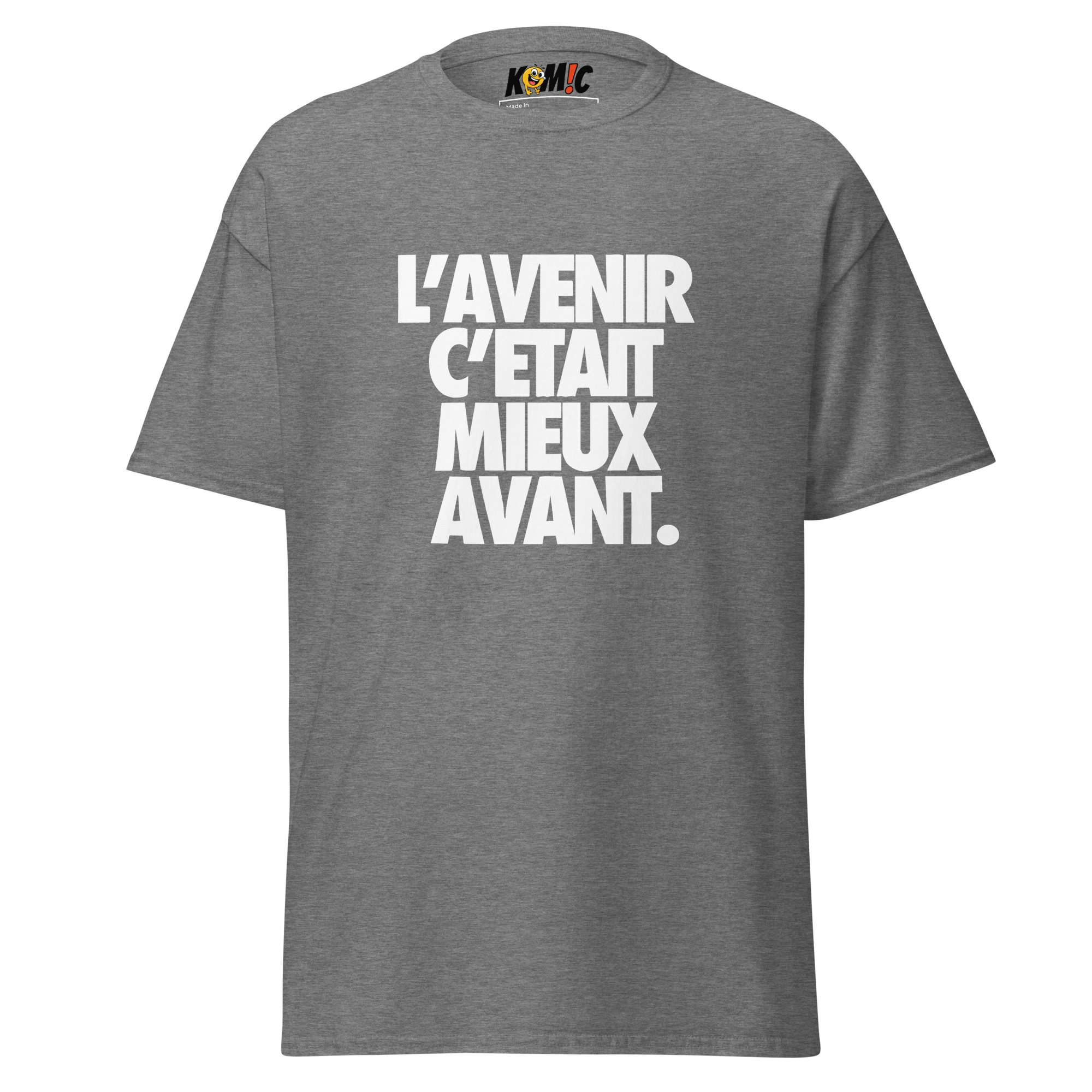 T-Shirt humoristique - L'avenir c'était mieux avant | Komic