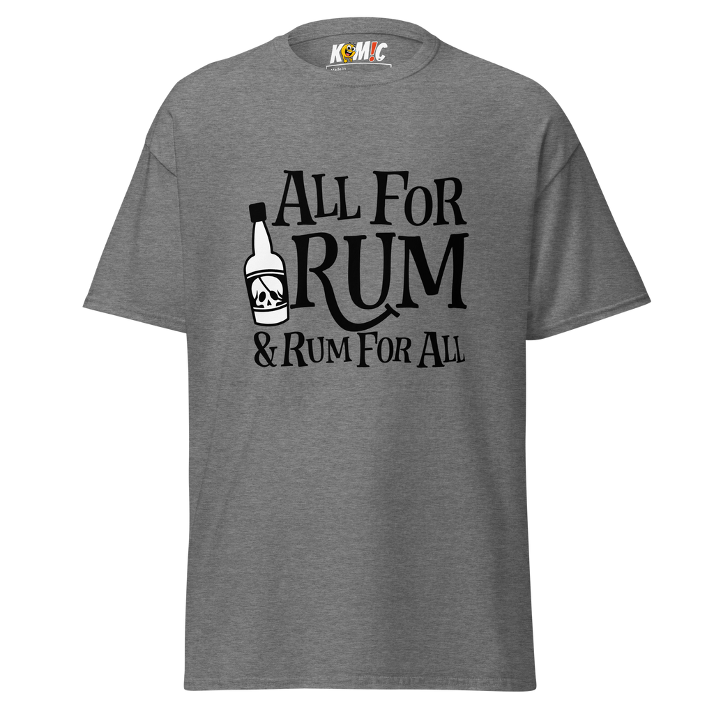 T-Shirt humoristique - All for rum & rum for all | Komic.ca
