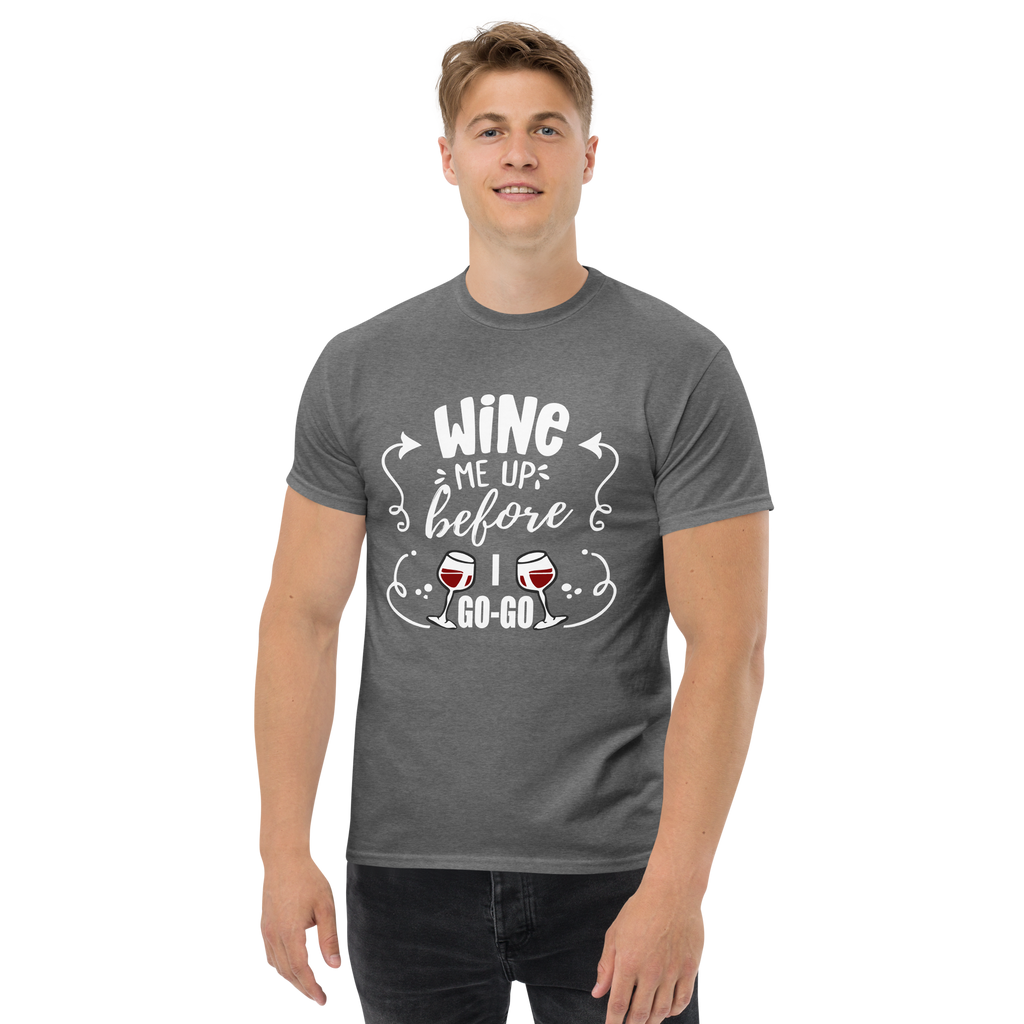 T-Shirt humour - Wine me up before i go-go | Komic.ca