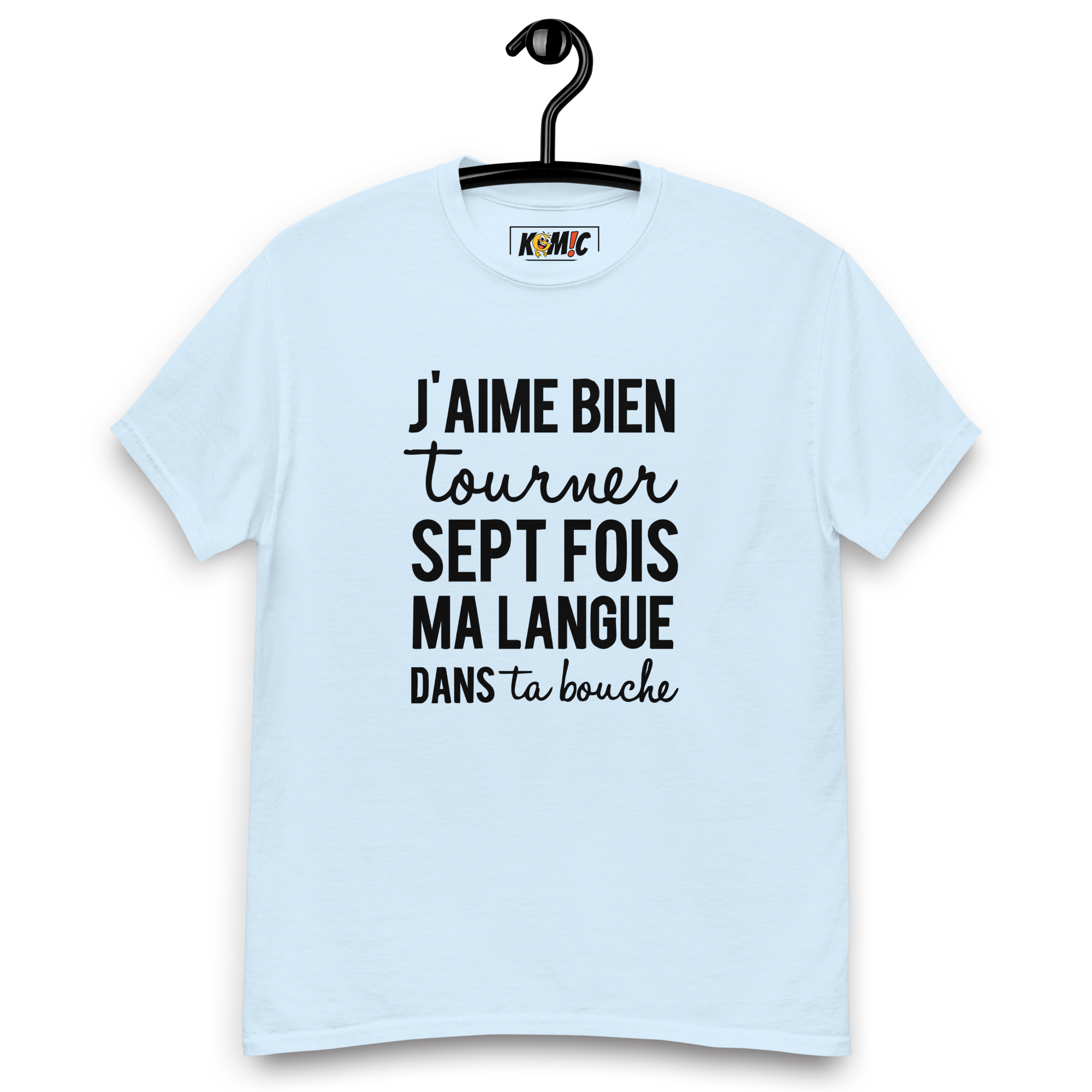 T-Shirt unisexe humoristique - J'aime bien tourner ma langue 7 fois | Komic