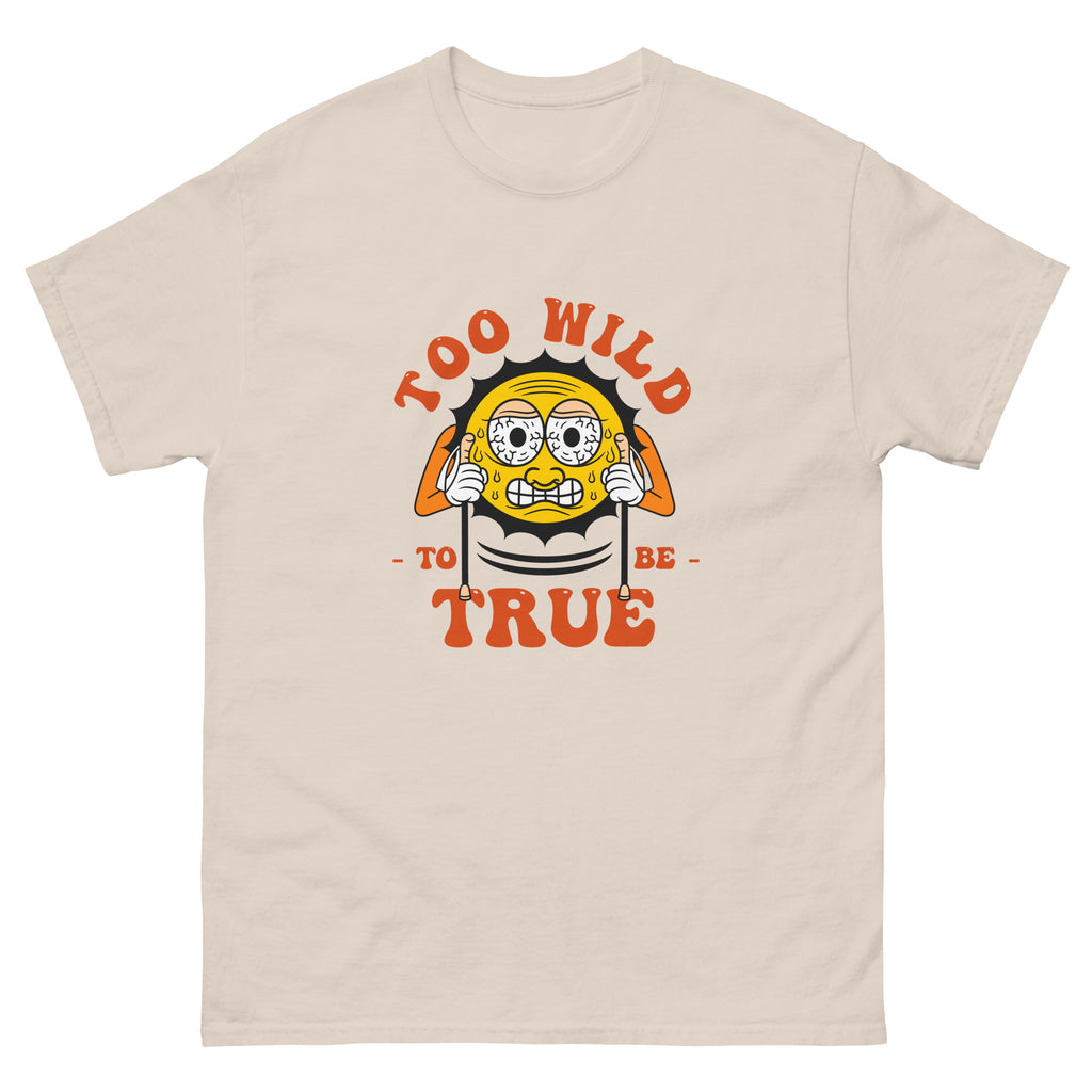 T-shirt humoristique - To wild to be true | Komic