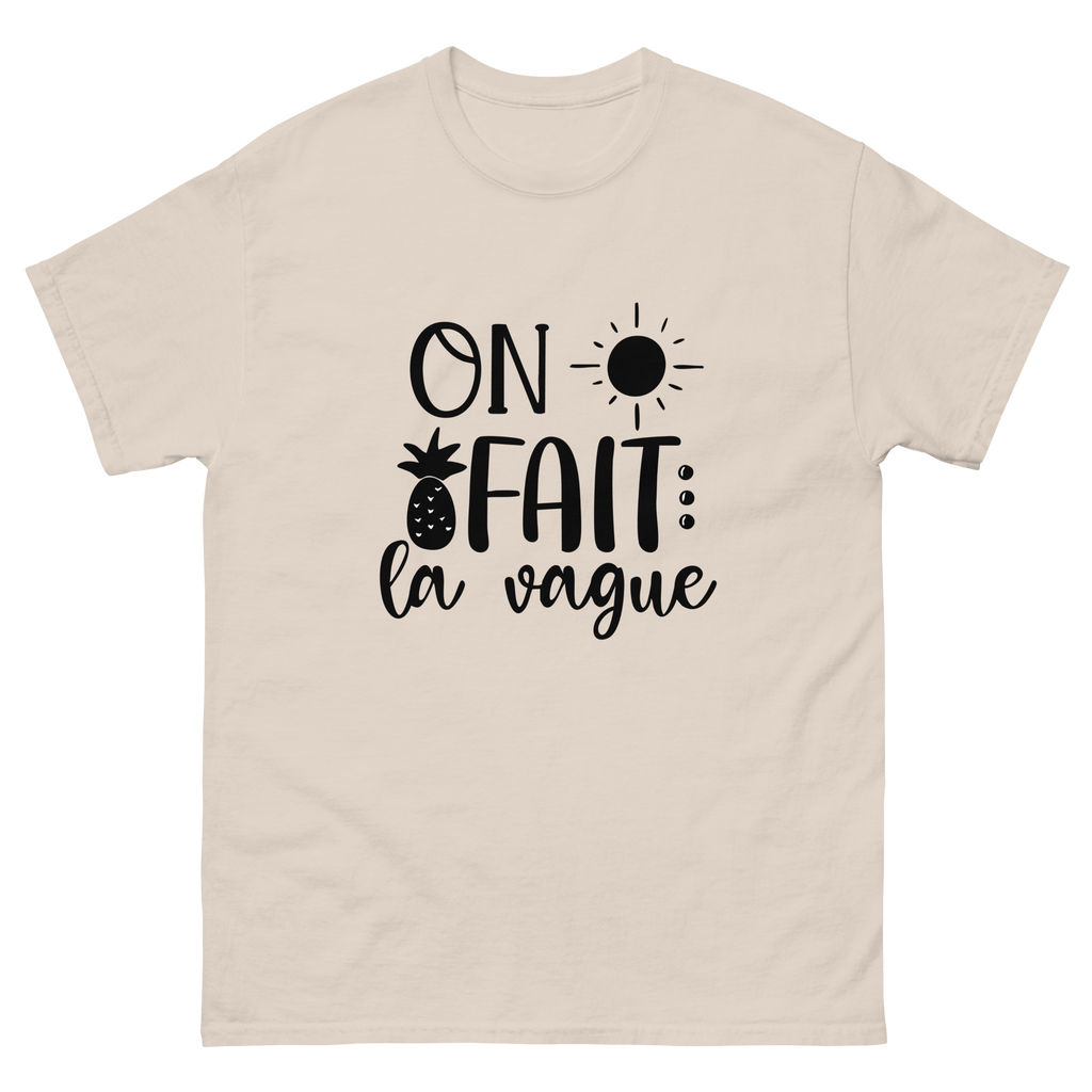 T-Shirt unisexe humoristique - On fait la vague | Komic