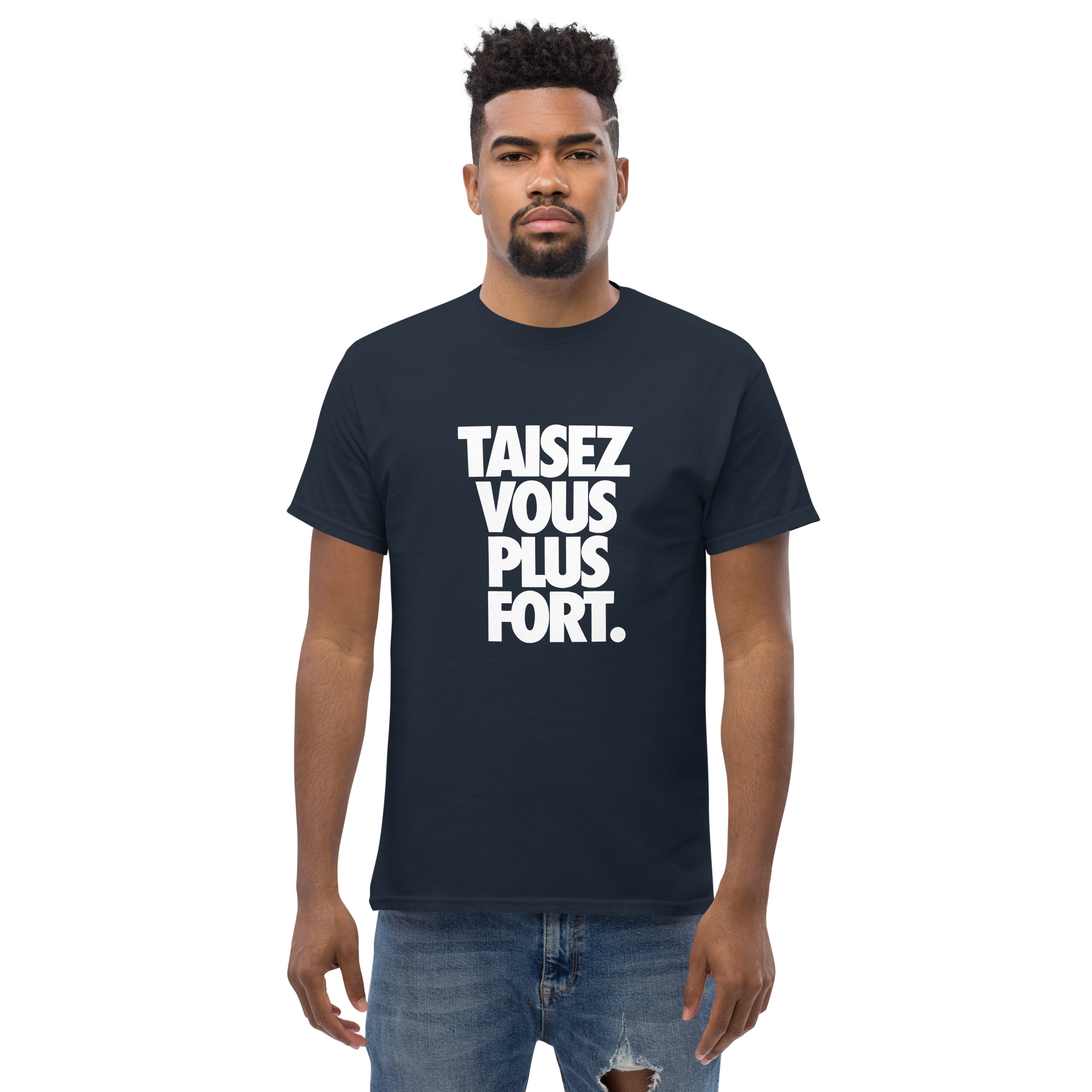 T-Shirt unisexe humoristique - Taisez vous plus fort | Komic