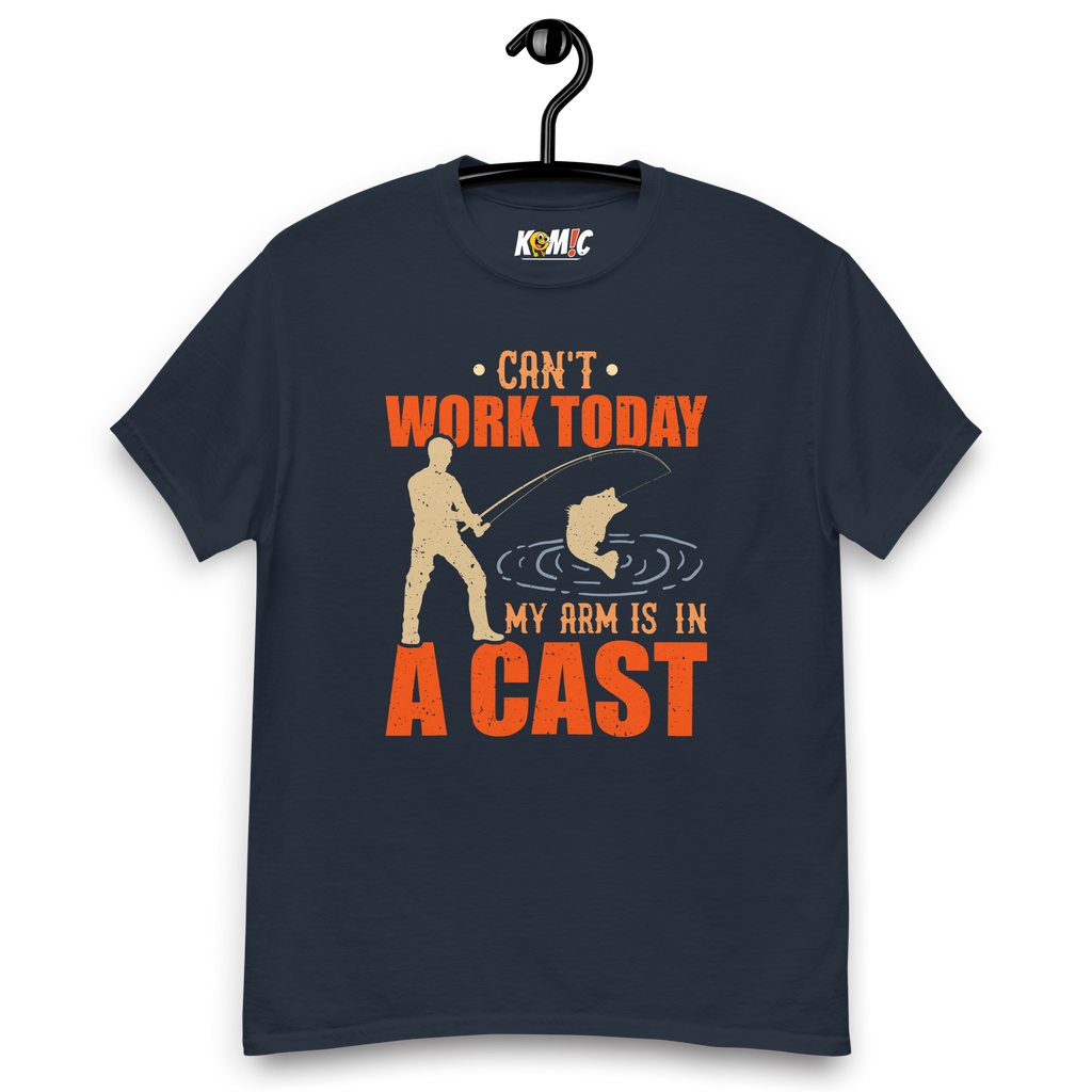 T-Shirt humoristique - Can't work today, my arm is in a cast | Komic.ca