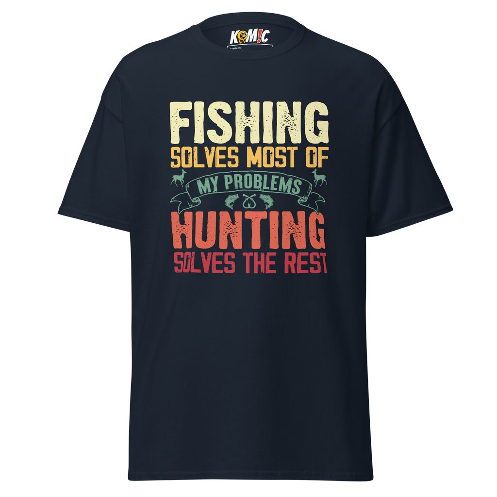 T-Shirt humoristique - Fishing solves most of my problems | Komic.ca