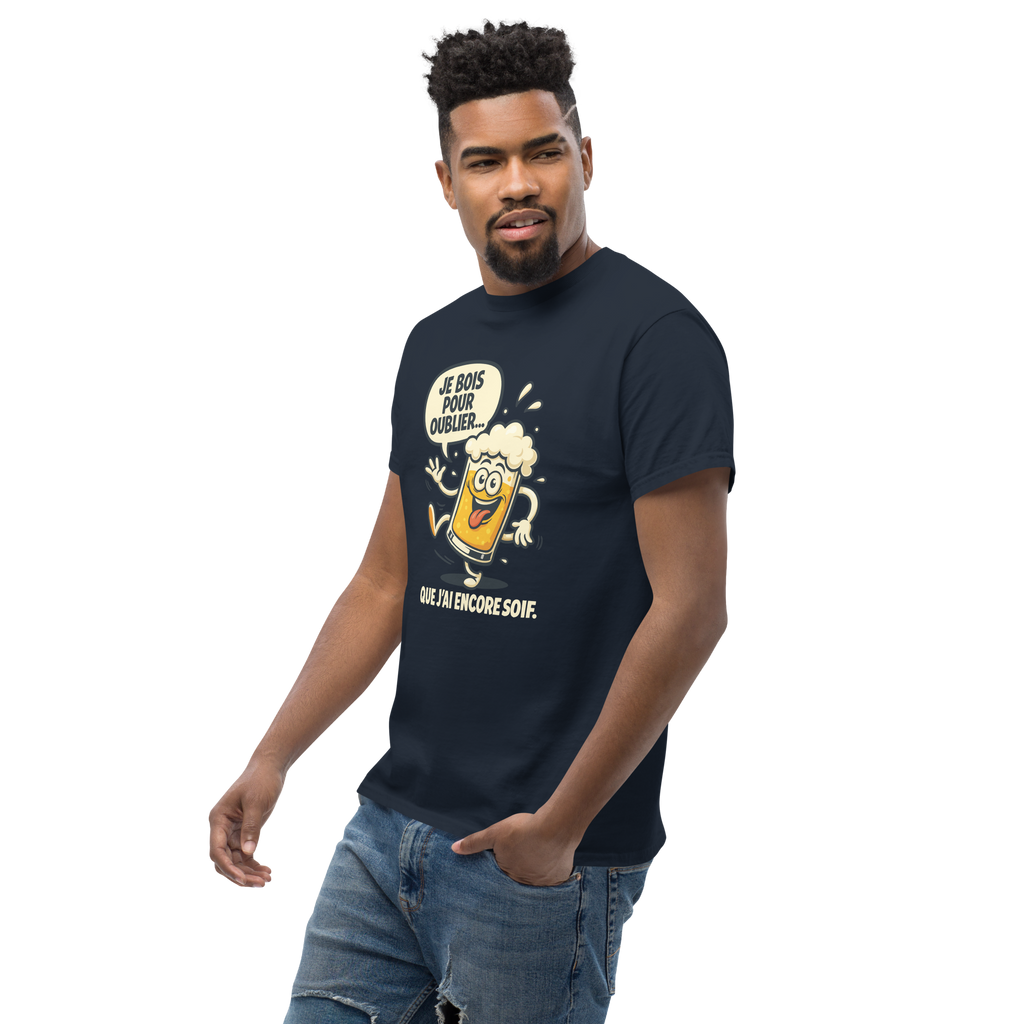 T-Shirt humour - Je bois pour oublier que j'ai encore soif | Komic.ca