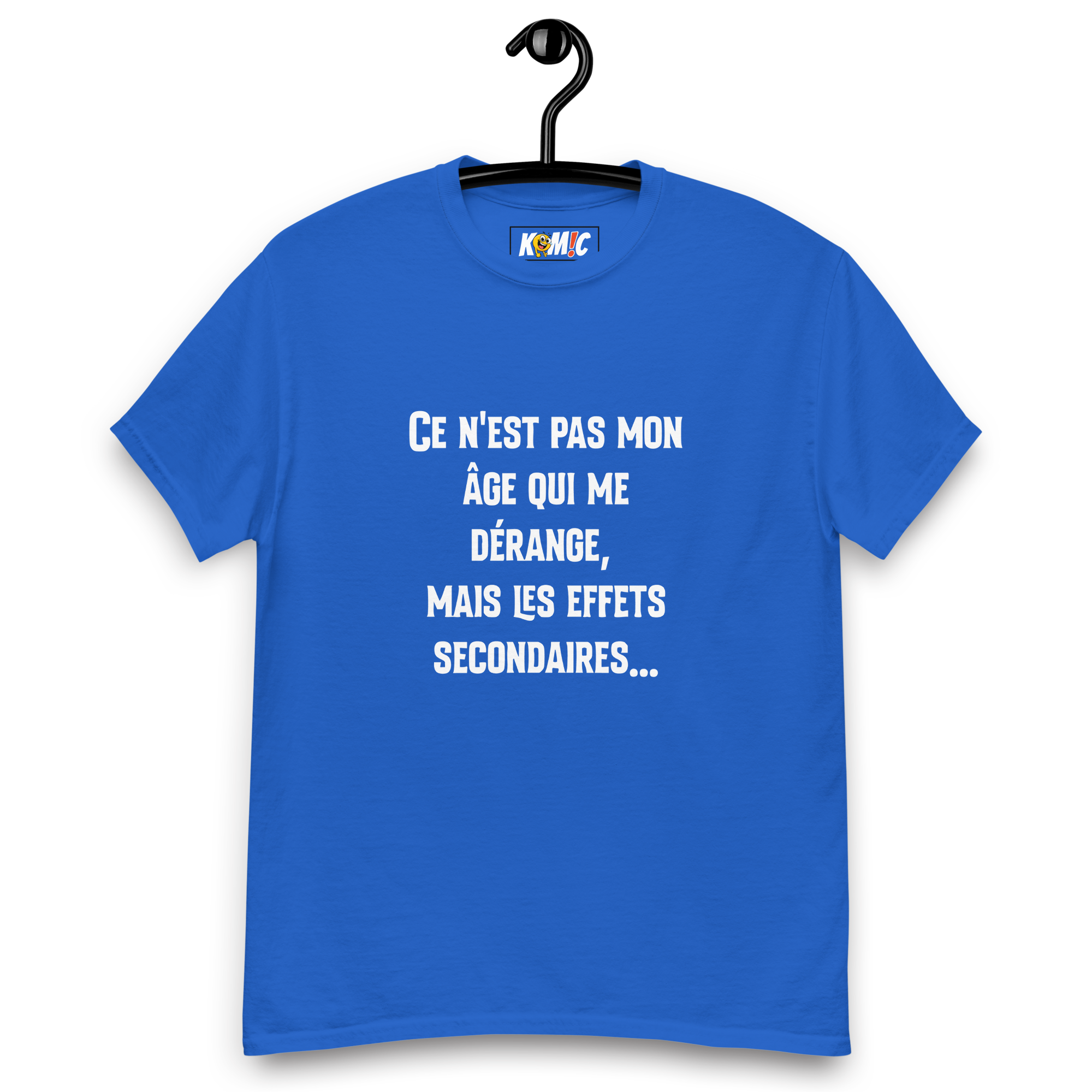 T-Shirt unisexe humoristique - Ce n'est pas mon âge qui me dérange mais | Komic