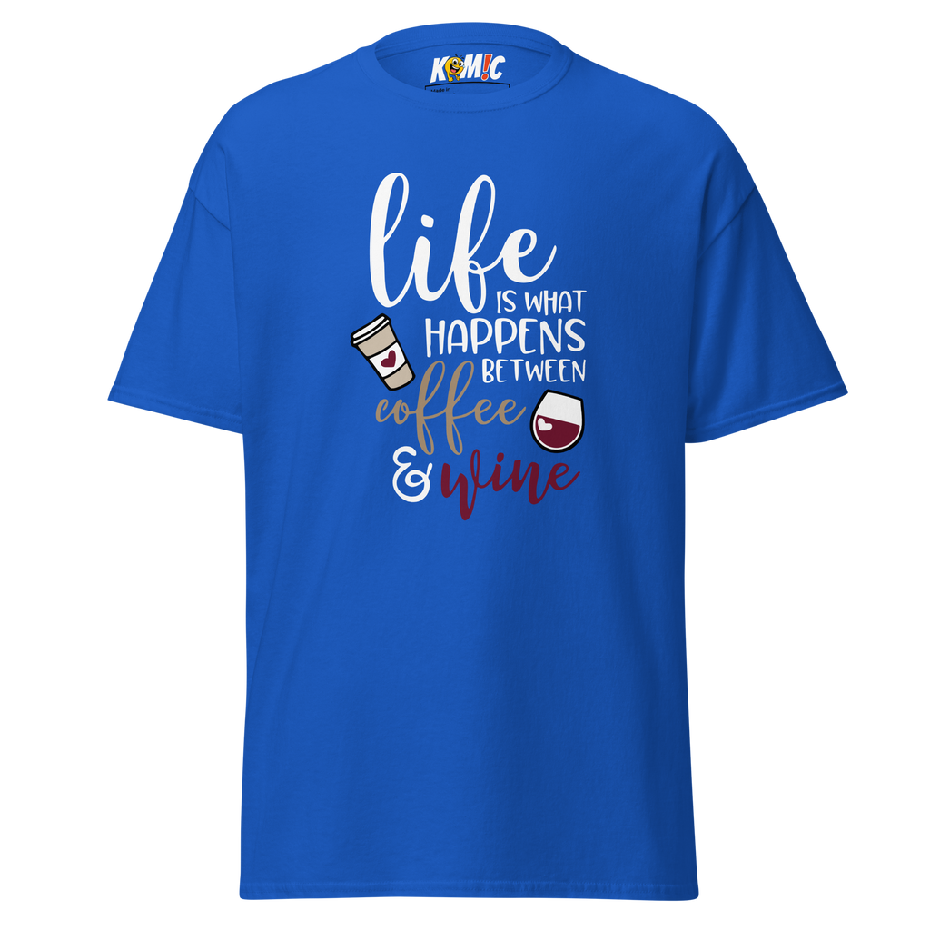 T-Shirt humoristique - Life is what happens between coffee & wine| Komic
