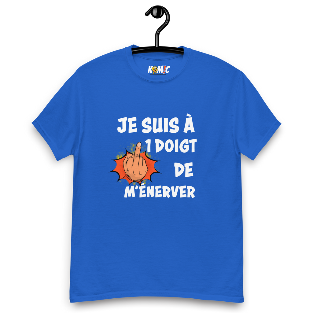 T-Shirt humoristique - Je suis à 1 doigt de ménerver | Komic.ca