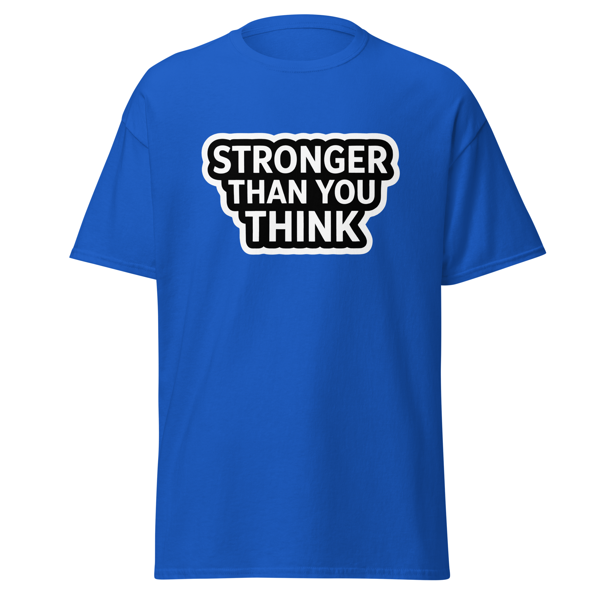 T-Shirt humoristique - Stronger than you think | Komic.ca