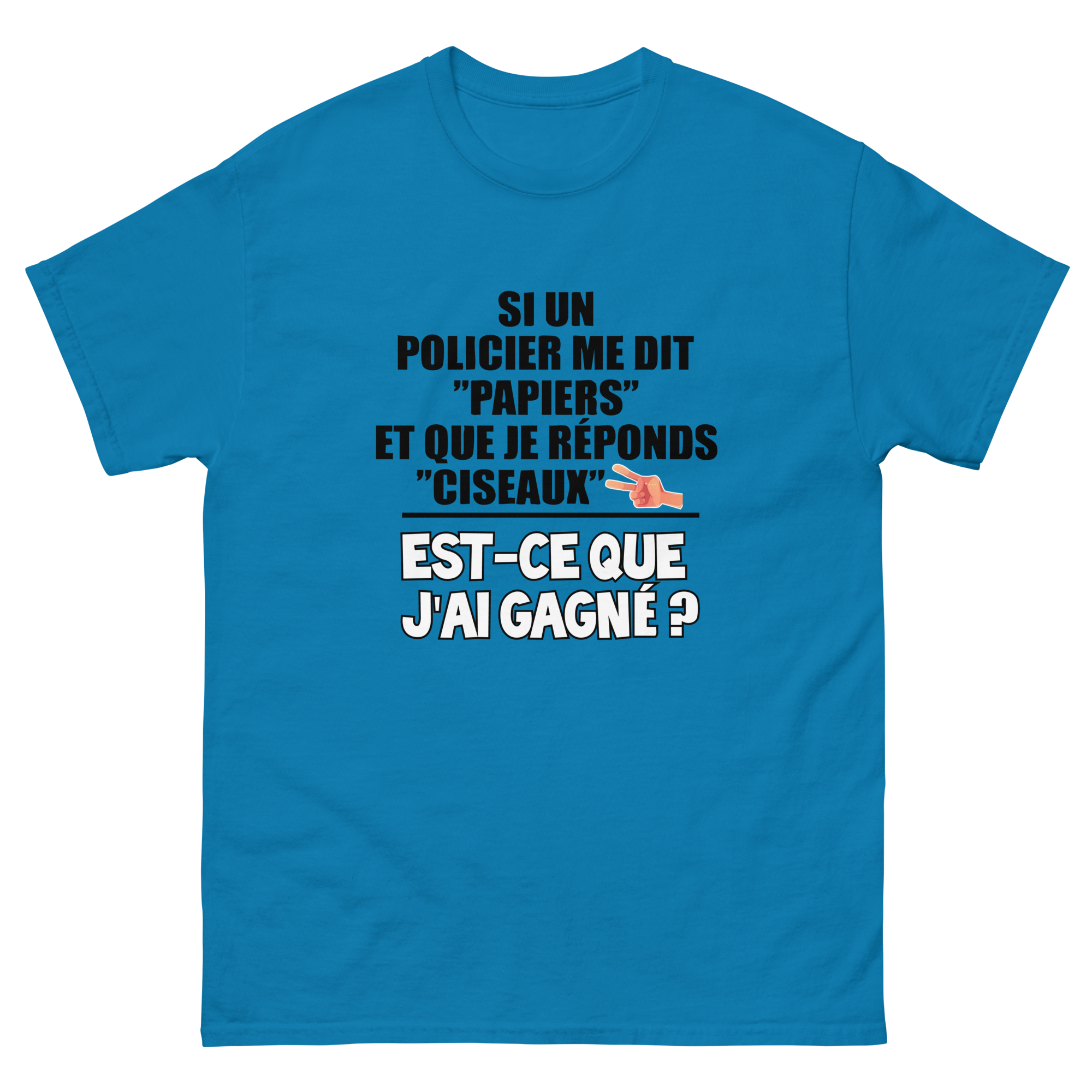 T-Shirt unisexe humoristique - Si un policier me dit PAPIER et que | Komic