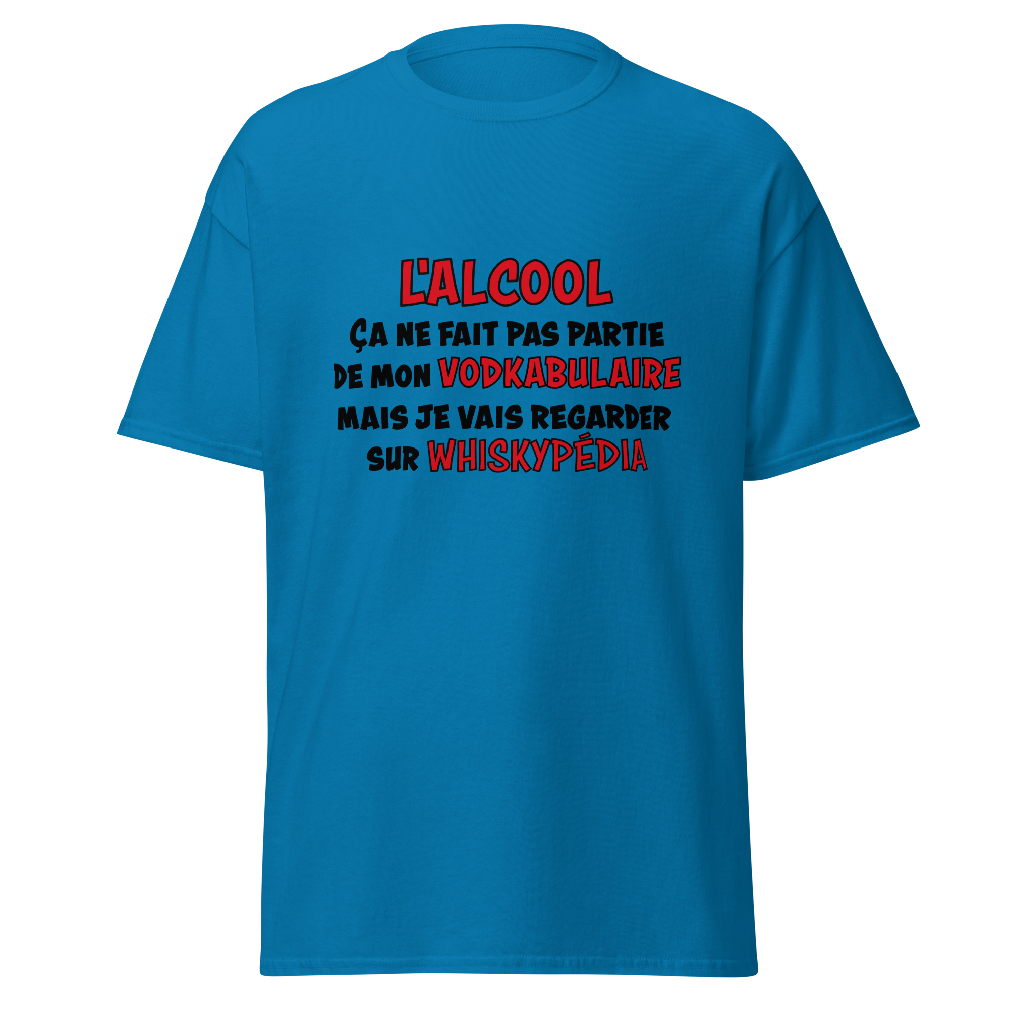 T-Shirt unisexe humoristique - L'alcool ne fait pas partie de mon vodkabulaire | Komic