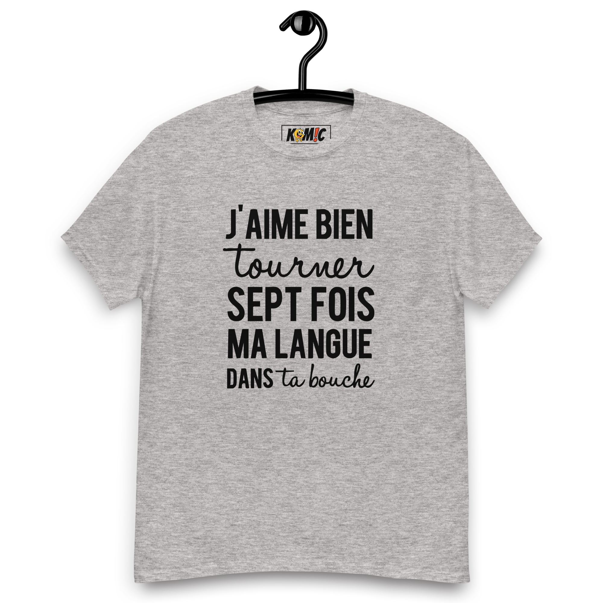 T-Shirt unisexe humoristique - J'aime bien tourner ma langue 7 fois | Komic