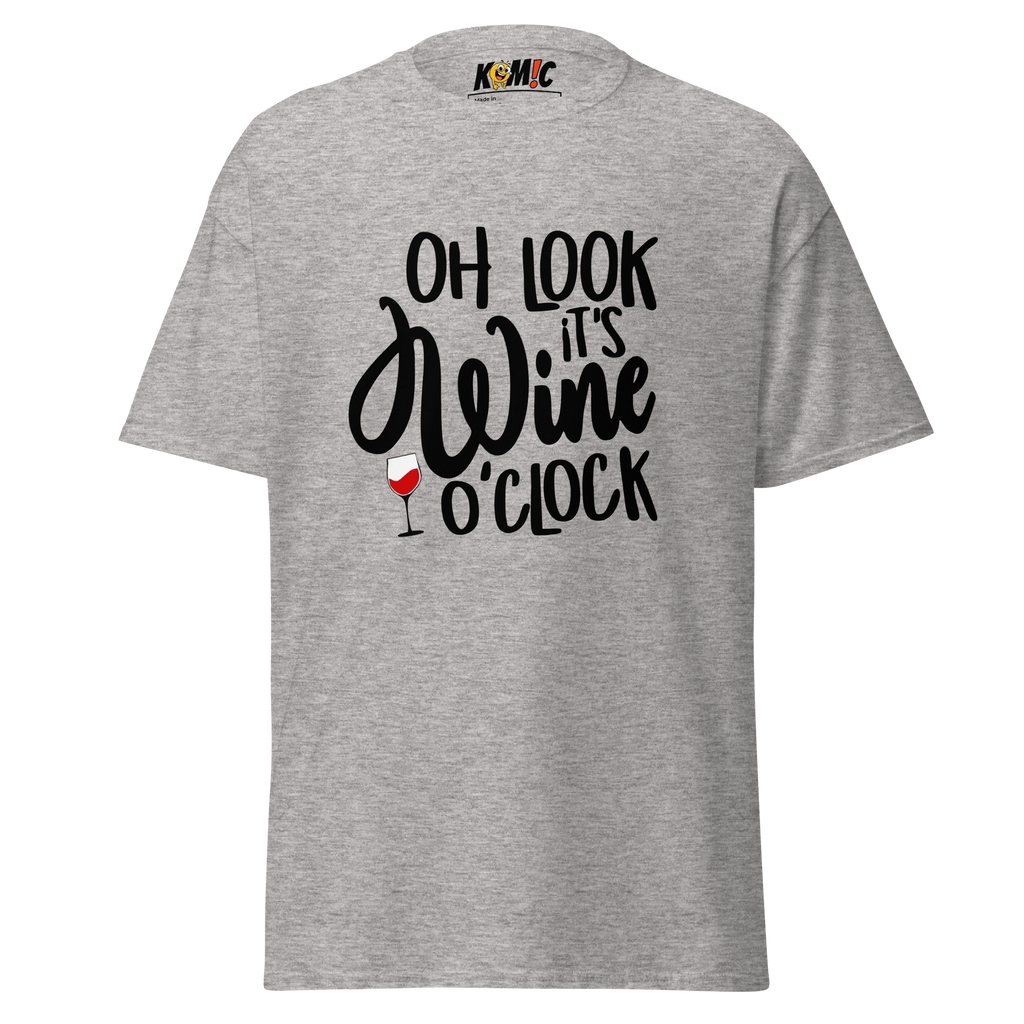 T-Shirt humoristique - Oh look, it's WINE o'clock | Komic