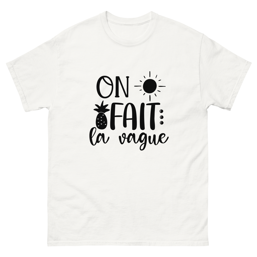 T-Shirt unisexe humoristique - On fait la vague | Komic