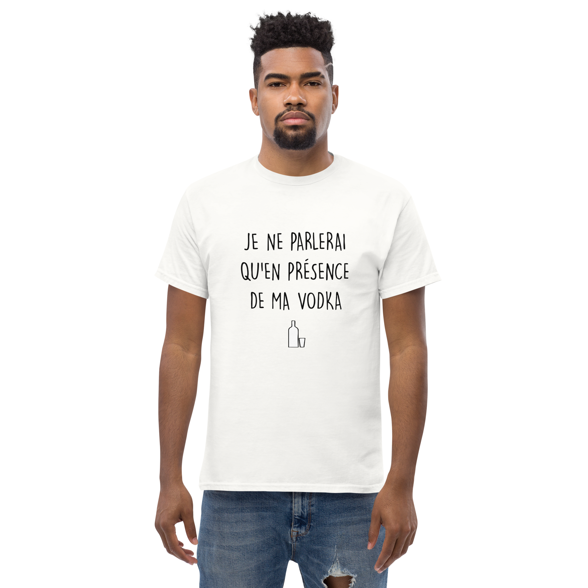T-Shirt unisexe humoristique - Je ne parlerai qu'en présence de ma vodka | Komic