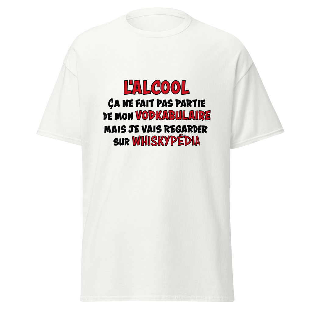 T-Shirt unisexe humoristique - L'alcool ne fait pas partie de mon vodkabulaire | Komic