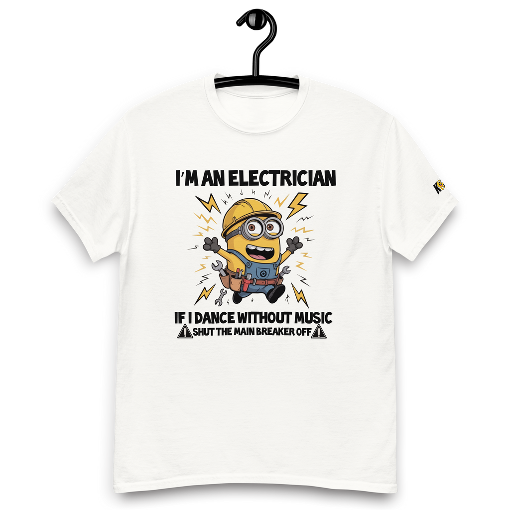 T-Shirt humoristique - I'm an electrician if i dance without music... | Komic.ca