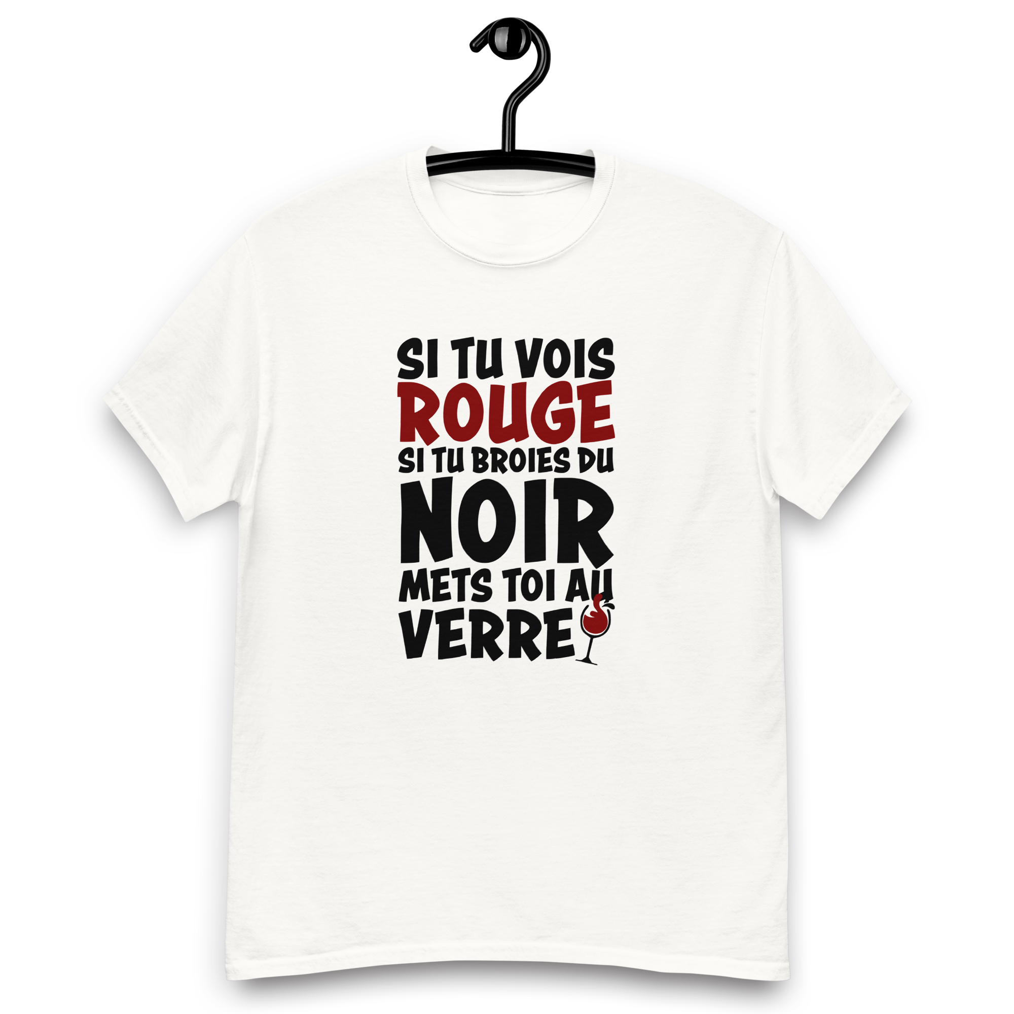 T-Shirt humoristique - Si tu vois rouge, si tu broies du noir... | Komic.ca