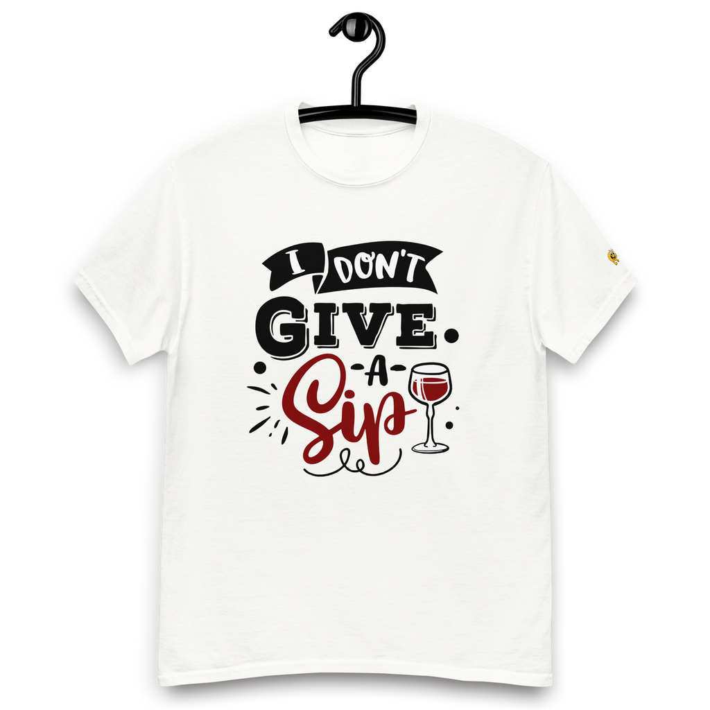 T-Shirt humour - I don't give a sip | Komic.ca