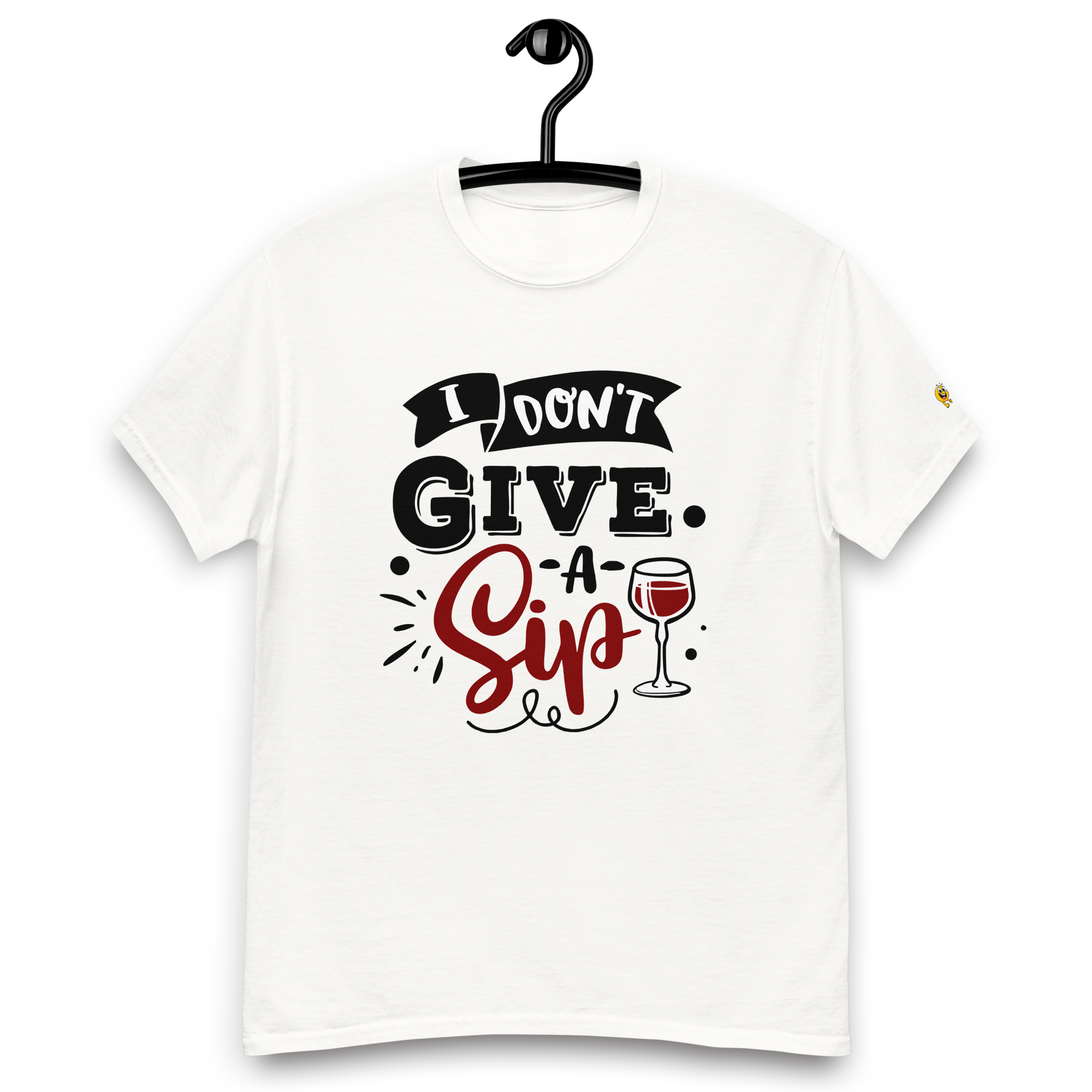 T-Shirt humour - I don't give a sip | Komic.ca
