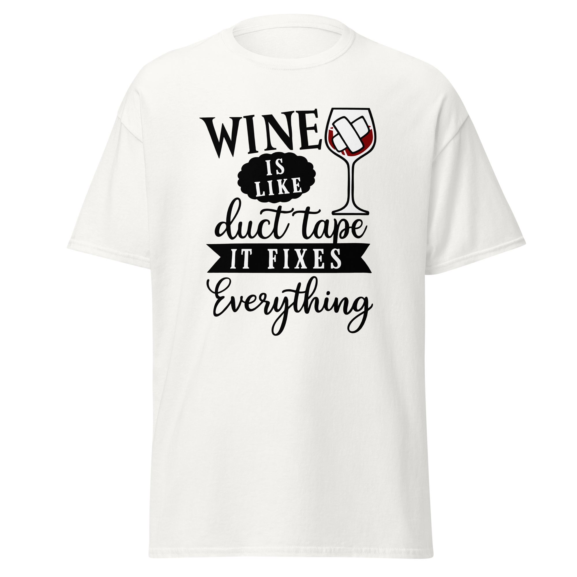 T-Shirt humour - Wine is like duct tape, it fixes everything | Komic.ca