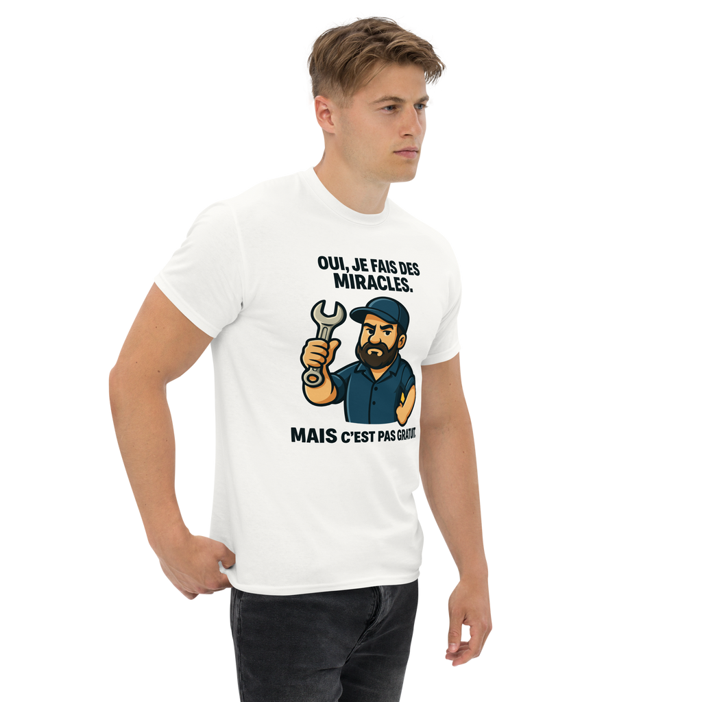 T-Shirt humour - Oui je fais des miracles mais c'est pas gratuit | Komic.ca