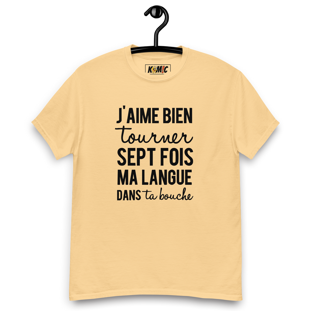 T-Shirt unisexe humoristique - J'aime bien tourner ma langue 7 fois | Komic
