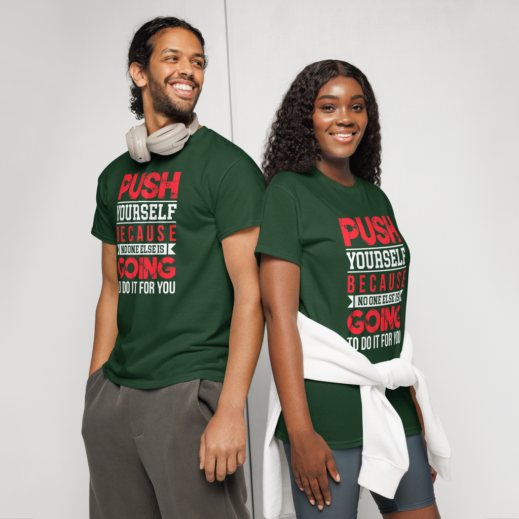 T-shirt DryBlend® humoristique - Push yourself because... | Komic