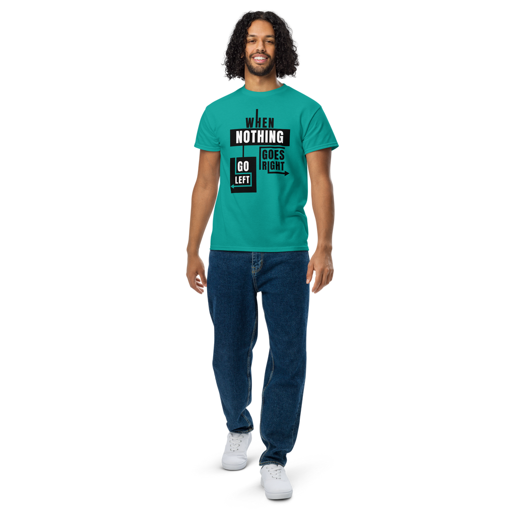 T-Shirt DryBlend humoristique - When nothing goes right... | Komic