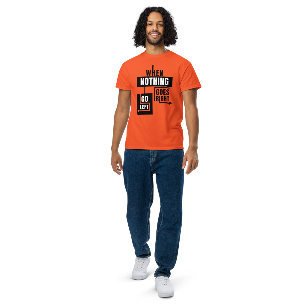 T-Shirt DryBlend humoristique - When nothing goes right... | Komic