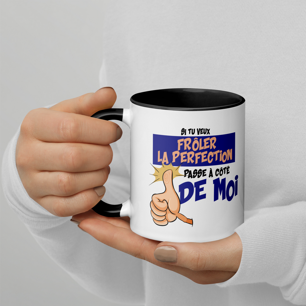 Tasse/Mug humoristique - Si tu veux frôler la perfection... | Komic