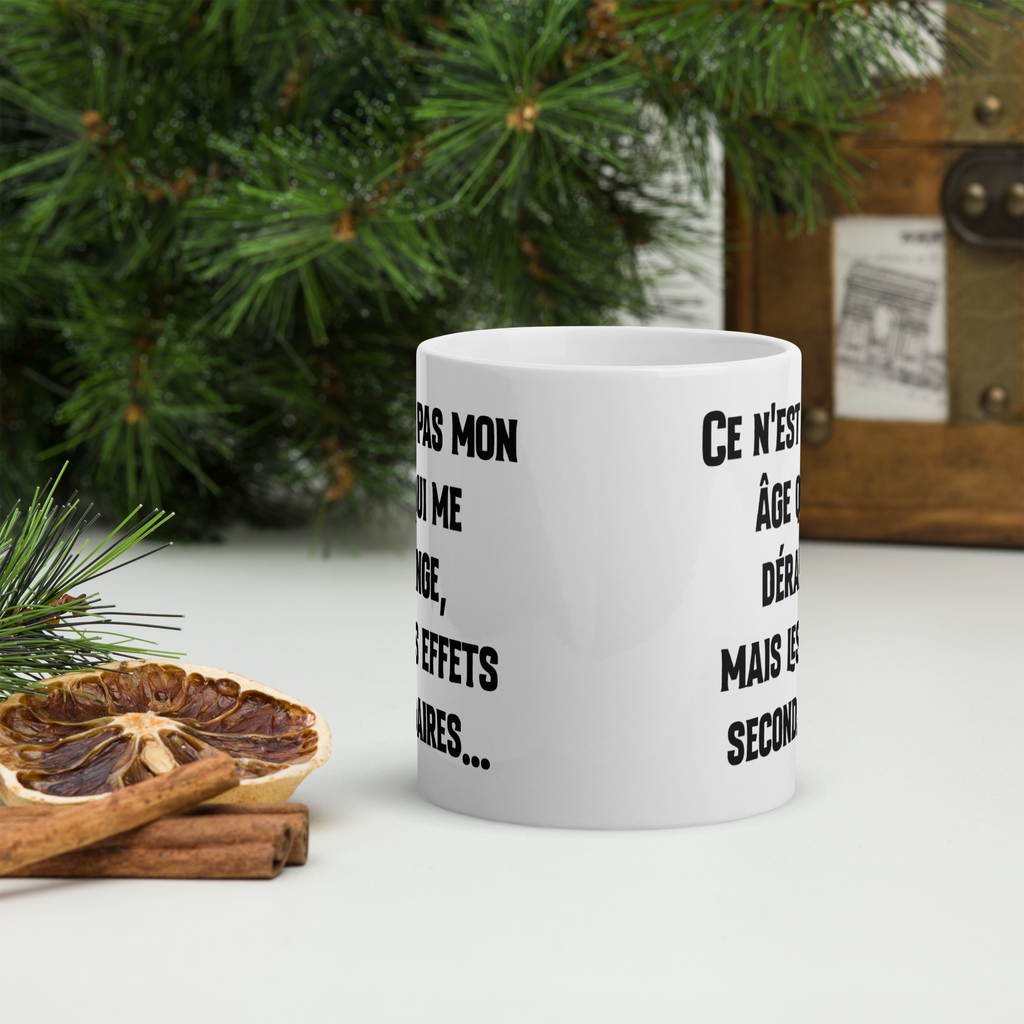 Tasse/mug humoristique - Ce n'est pas mon âge qui me dérange mais | Komic