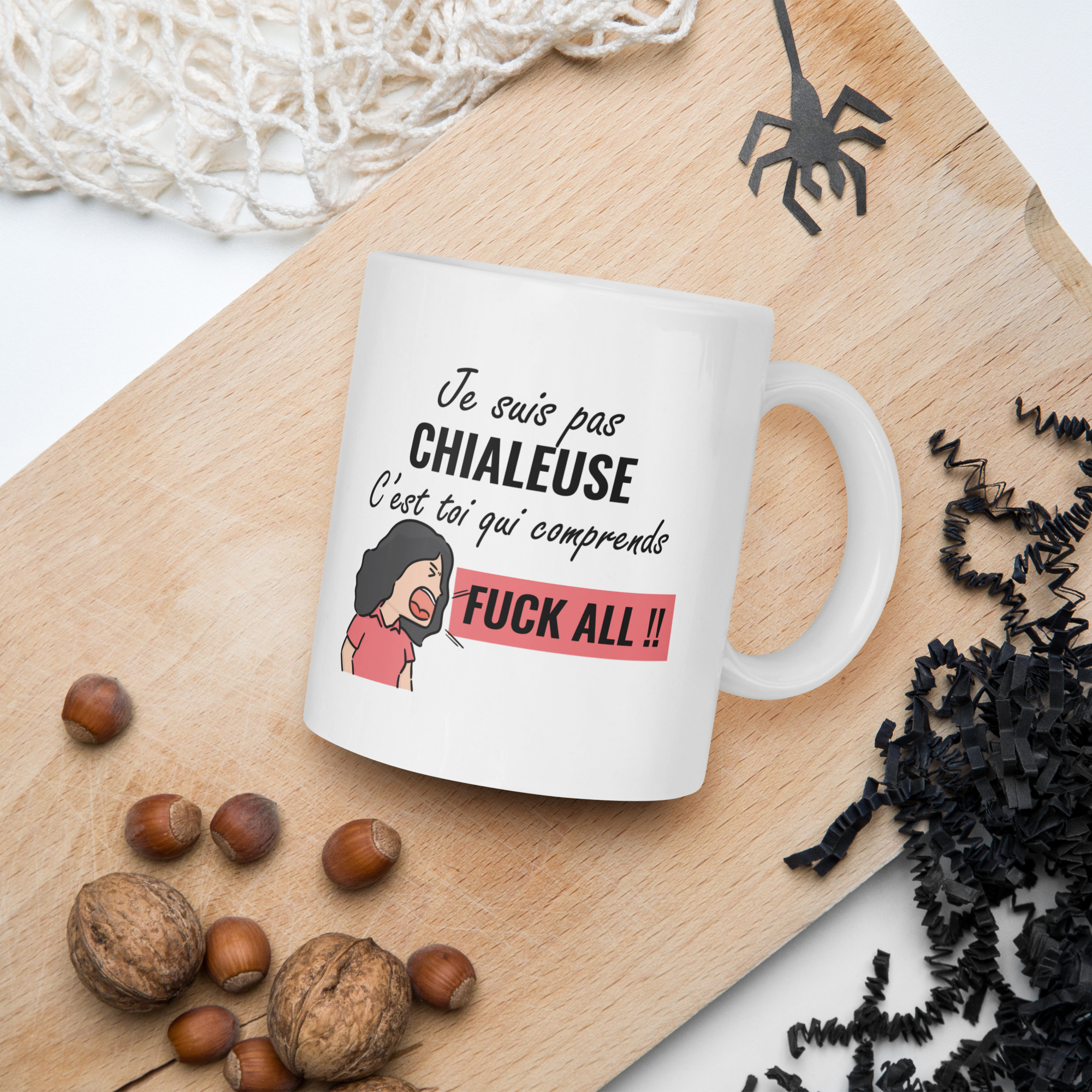 Tasse/Mug humoristique - Je suis pas chialeuse, c'est toi... | Komic