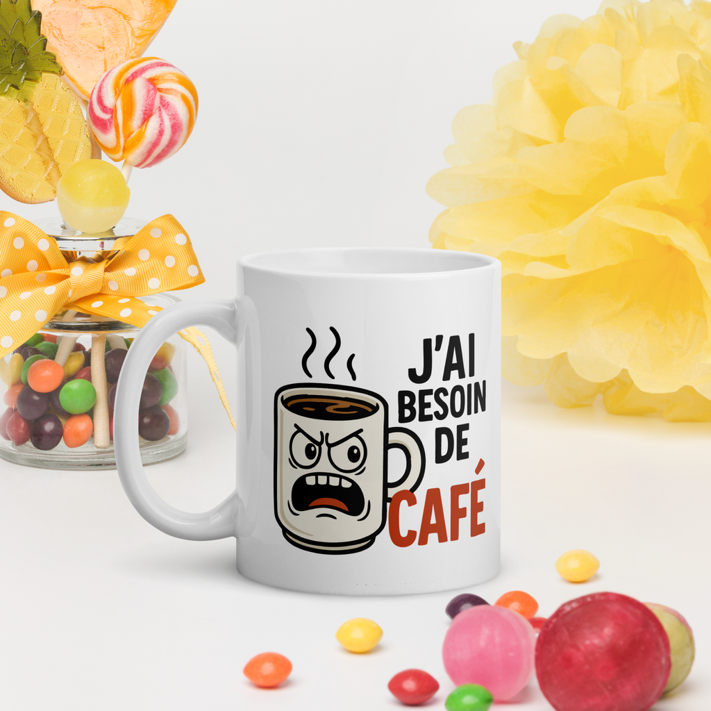 Tasse humour – J’ai besoin de café