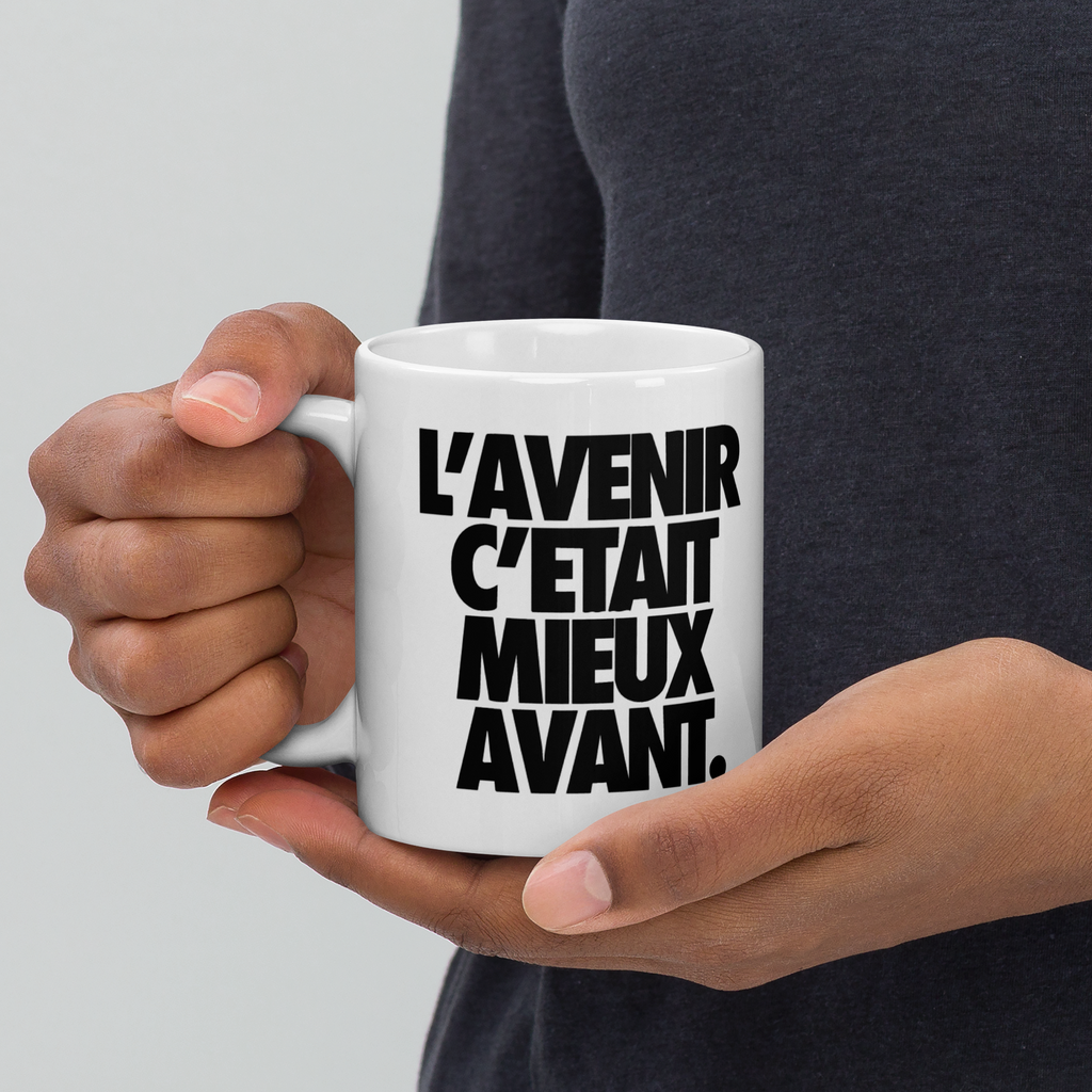 Tasse/mug humoristique - L'avenir c'était mieux avant | Komic