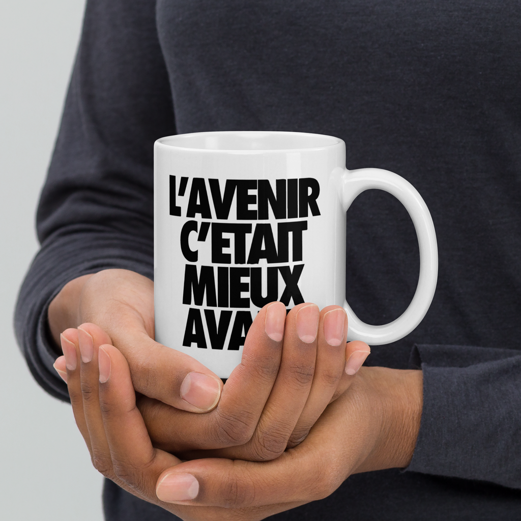 Tasse/mug humoristique - L'avenir c'était mieux avant | Komic